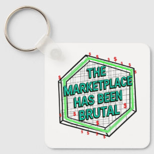 The Marketplace Has Been Brutal Key Ring