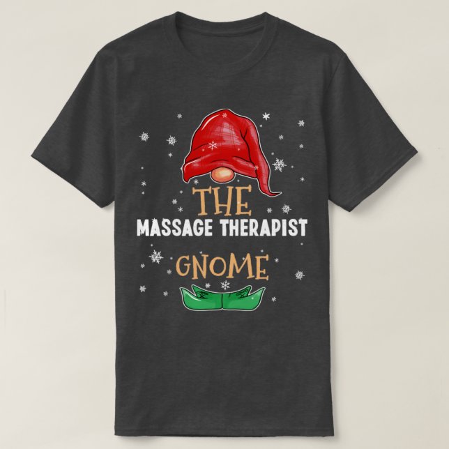 The massage therapist Gnome Family Matching Christ T-Shirt (Design Front)