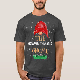 The massage therapist Gnome Family Matching Christ T-Shirt