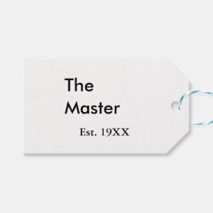The Master boss name est year date man king title Gift Tags