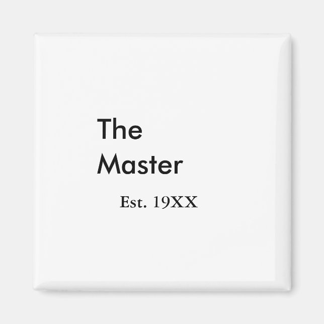 The Master boss name est year date man king title Magnet (Front)