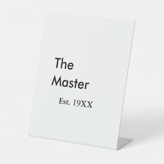 The Master boss name est year date man king title Pedestal Sign (Front)