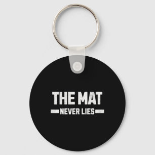 The Mat Never Lies Where Egos Come To Die. Key Ring