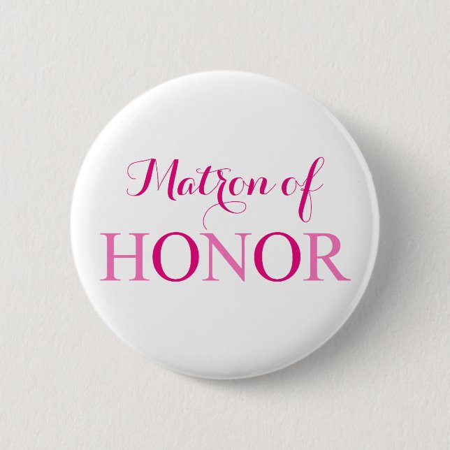 The Matron of Honour 6 Cm Round Badge (Front)