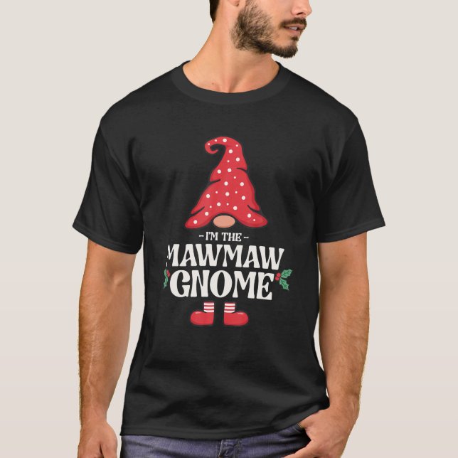 The Mawmaw Gnome Funny Family Matching Group T-Shirt (Front)