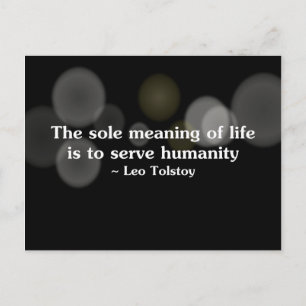 The meaning of life is to serve humanity (2) postcard