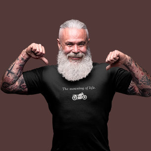 The meaning of life motorcycle t shirt