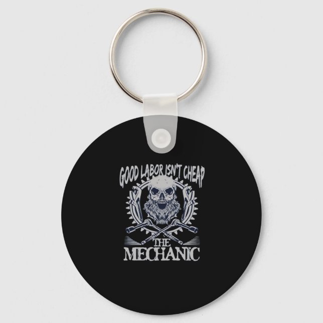 The Mechanic Isn’t Cheap Classic - Skilled Labour  Key Ring (Front)