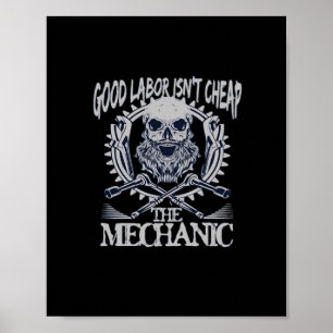 The Mechanic Isn’t Cheap Classic - Skilled Labour Poster