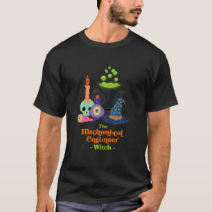 The Mechanical Engineer Witch Machine Engineer Hal T-Shirt