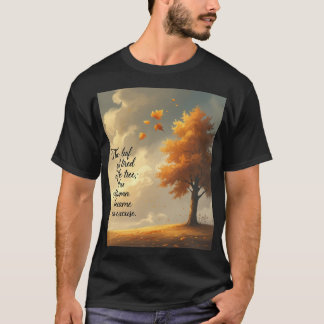 The Meeting of Nature and Words – Feel Its Power T-Shirt