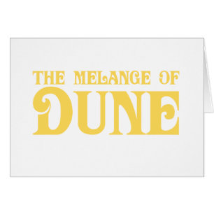 The Melange of Dune
