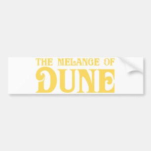 The Melange of Dune Bumper Sticker