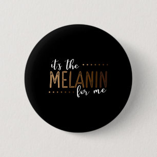 The Melanin For Me African American Black History 6 Cm Round Badge