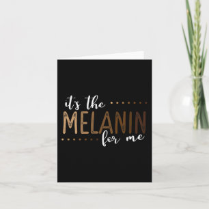 The Melanin For Me African American Black History  Card