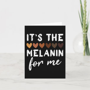 The Melanin For Me Melanated Black History Month 1 Card