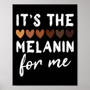 The Melanin For Me Melanated Black History Month 1 Poster