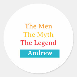The Men, The Myth, The Legend personalized Classic Round Sticker