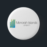 The Menorah Islands Project 6 Cm Round Badge<br><div class="desc">The Menorah Islands Project is an ambitious plan to bring peace to the Middle East.</div>