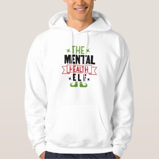 The mental health elf hoodie