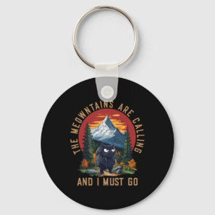The Meowntains Are Calling And I Must Go Funny Cat Key Ring