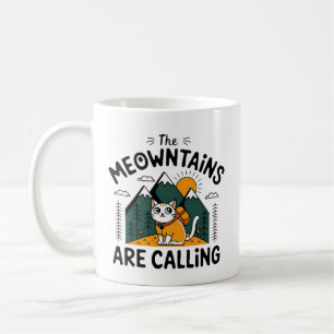 the meowntains are calling coffee mug