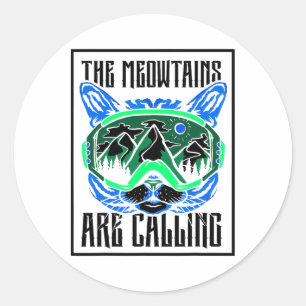 The Meowtains Are Calling Cat Skier Ski Skiers Ski Classic Round Sticker