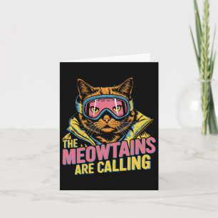 The Meowtains Are Calling Cat Snowboard Ski Kids M Card