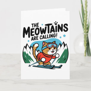 The Meowtains Are Calling Cat Snowboard Ski Men Wo Card