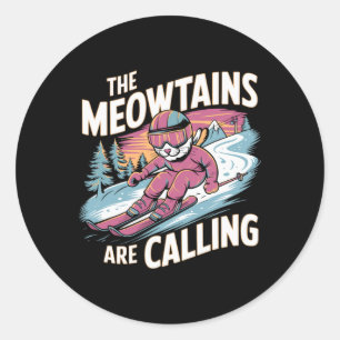 The Meowtains Are Calling Cat Snowboard Ski Men Wo Classic Round Sticker
