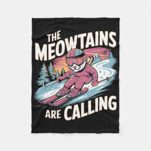 The Meowtains Are Calling Cat Snowboard Ski Men Wo Fleece Blanket
