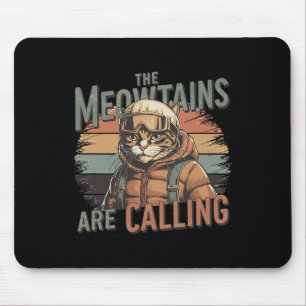 The Meowtains Are Calling Cat Snowboard Ski Men Wo Mouse Pad