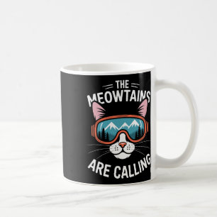 The Meowtains Are Calling Funny Cat Hiking Skiing Coffee Mug