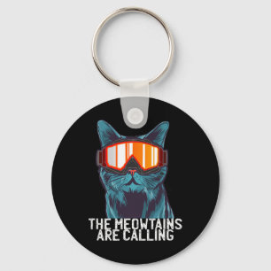 The Meowtains Are Calling Funny Ski Snowboard Gogg Key Ring