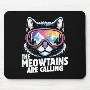 The Meowtains Are Calling Funny Skiing Humoe Ski C Mouse Pad