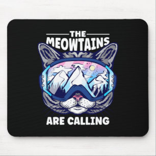 The Meowtains Are Calling Skiing Snowboard Goggles Mouse Pad