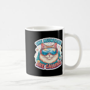 The meowtains are calling snowboard ski skier coffee mug