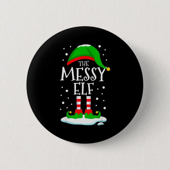 The Messy Elf Christmas Family Matching Xmas Group 6 Cm Round Badge (Front)