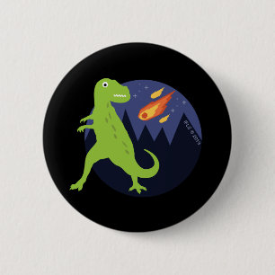 The Meteorite That Stuck 6 Cm Round Badge