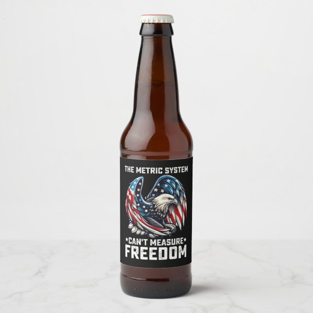 The Metric System Can't Measure Freedom Usa Eagle  Beer Bottle Label (Front)