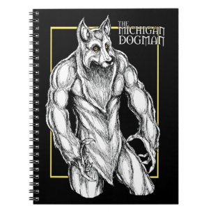 The Michigan Dogman Notebook