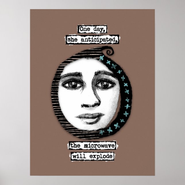 The Microwave Will Explode Poster Wall Art (Front)