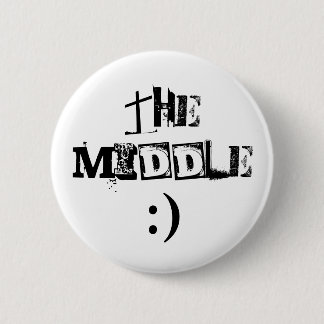 THE MIDDLE, :) 6 CM ROUND BADGE
