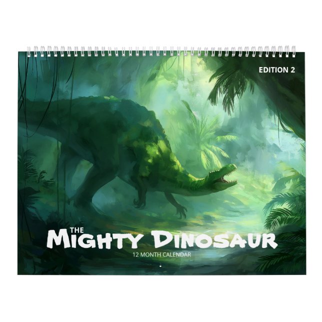 The Mighty Dinosaur: Edition 2 Calendar (Cover)