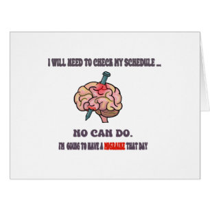 The Migraine Excuse! Avoiding social interaction!