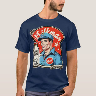 the milkman T-Shirt