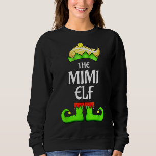 The Mimi Elf Xmas Matching Family Group Christmas Sweatshirt