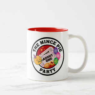 The Mince Pie Party - Everybody Welcome  Two-Tone Coffee Mug