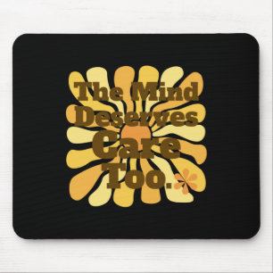 The Mind Deserves Care Too. Clinical Psychologist Mouse Pad