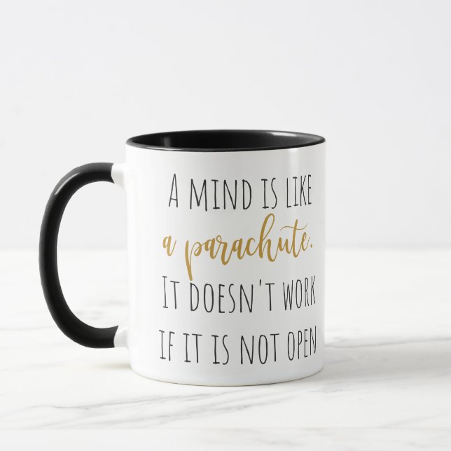 The Mind Is Like A Parachute... Mug (Left)